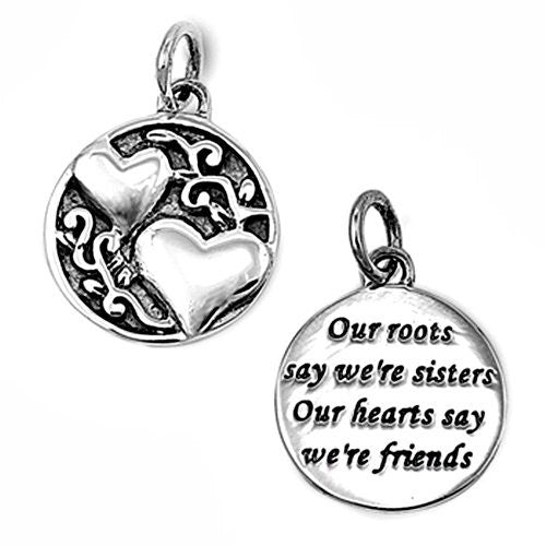 Small Sterling Sisters Charm / Pendant with Hearts, 14mm Wide, "Our roots say we're sisters, Our hearts say we're friends", Double sided